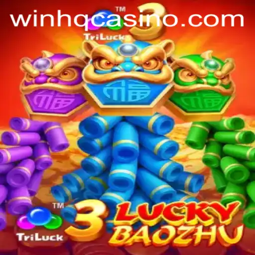 Discover the Excitement of 3LuckyBaozhu and the Winning Strategy WINHQ